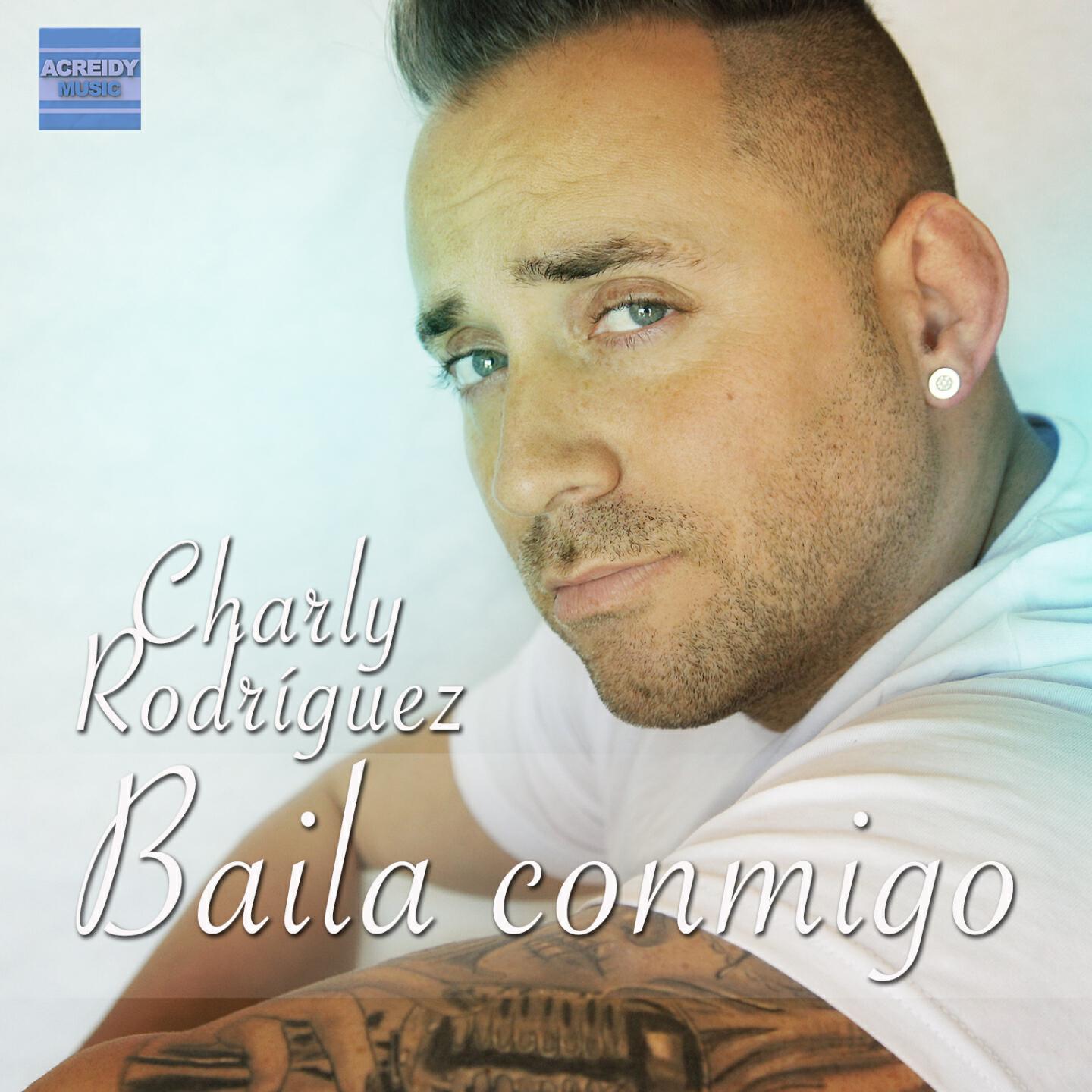 Charly Rodriguez - Baila Conmigo