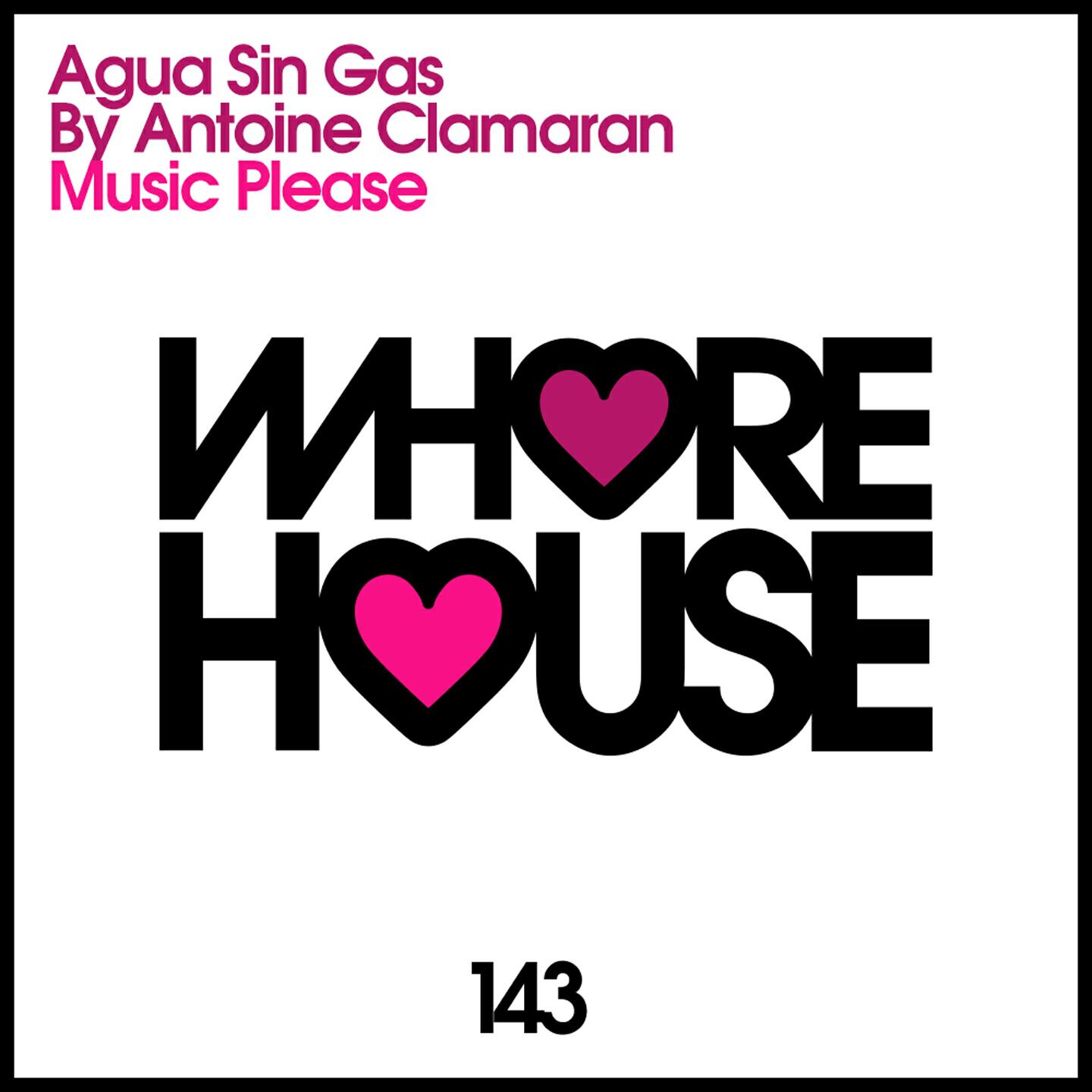 Antoine Clamaran - Music Please (Agua Sin Gas)