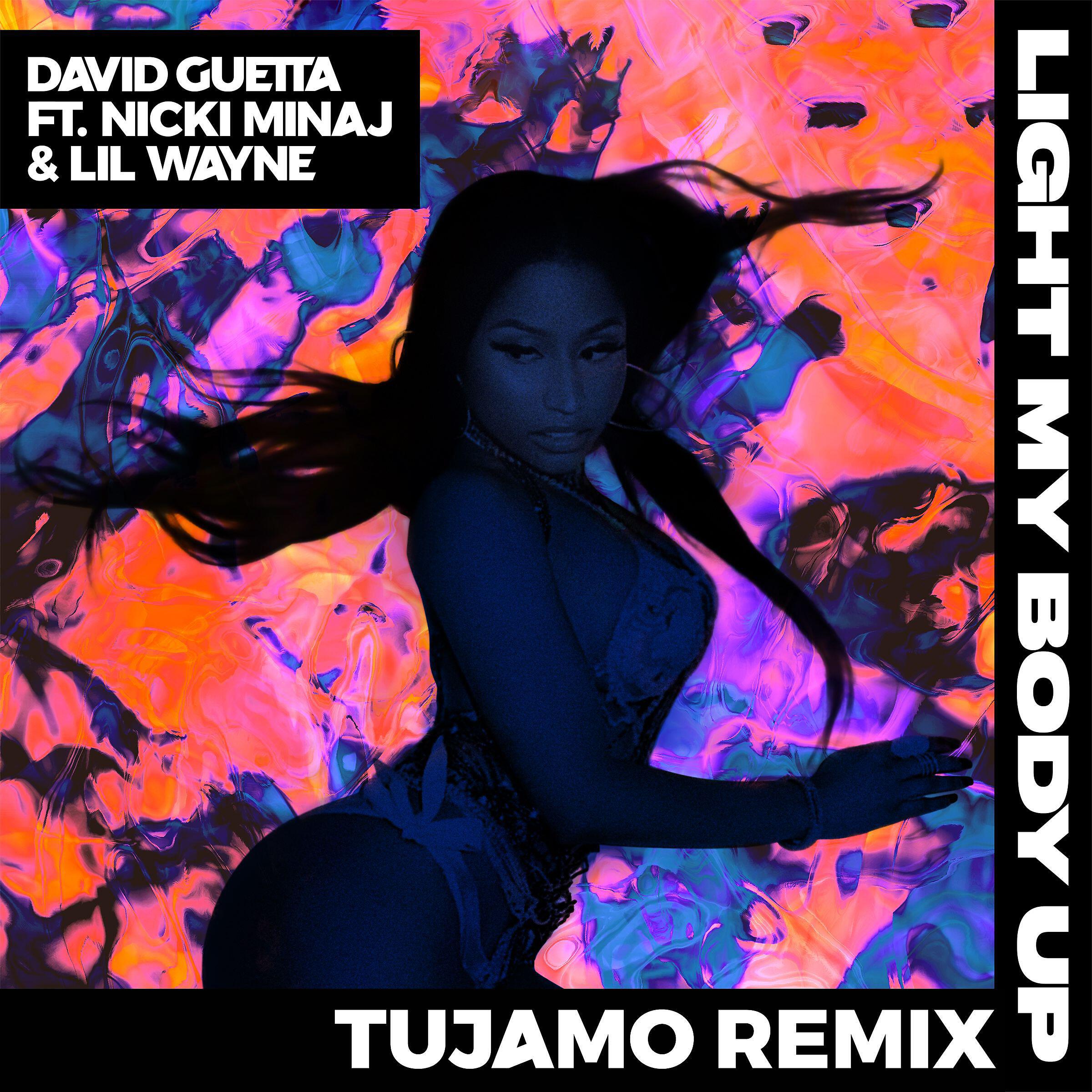 David Guetta - Light My Body Up (feat. Nicki Minaj & Lil Wayne) [Tujamo Remix]
