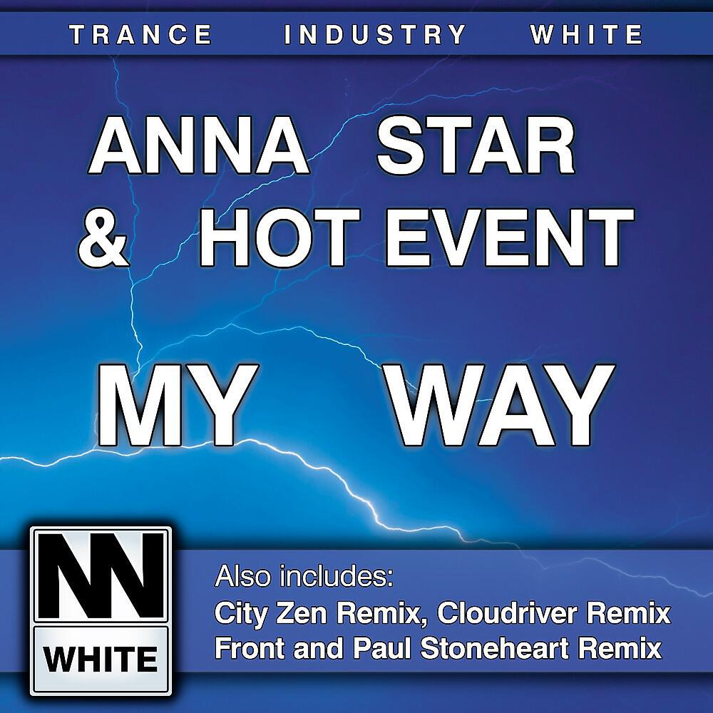 Anna Star & Hot Event - May Way (Felix Young Edit)