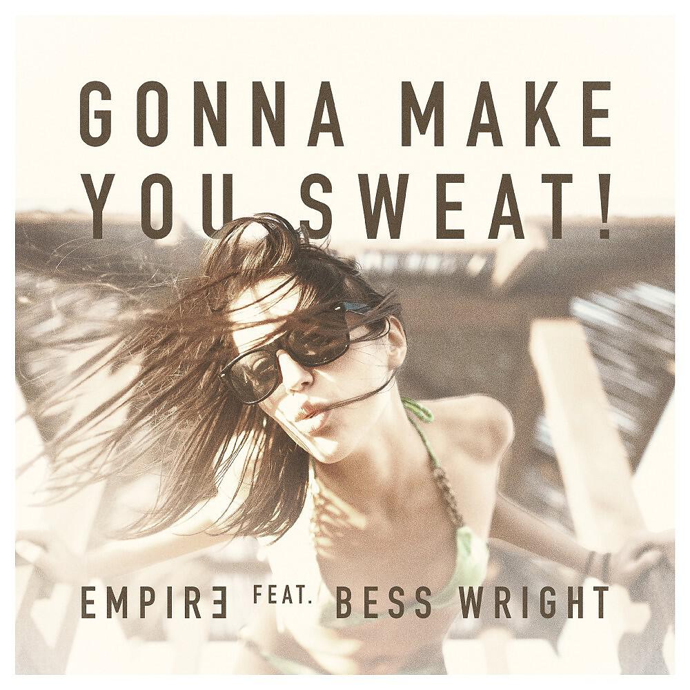 Empir3 - Gonna Make You Sweat (Miami Rockers Remix)