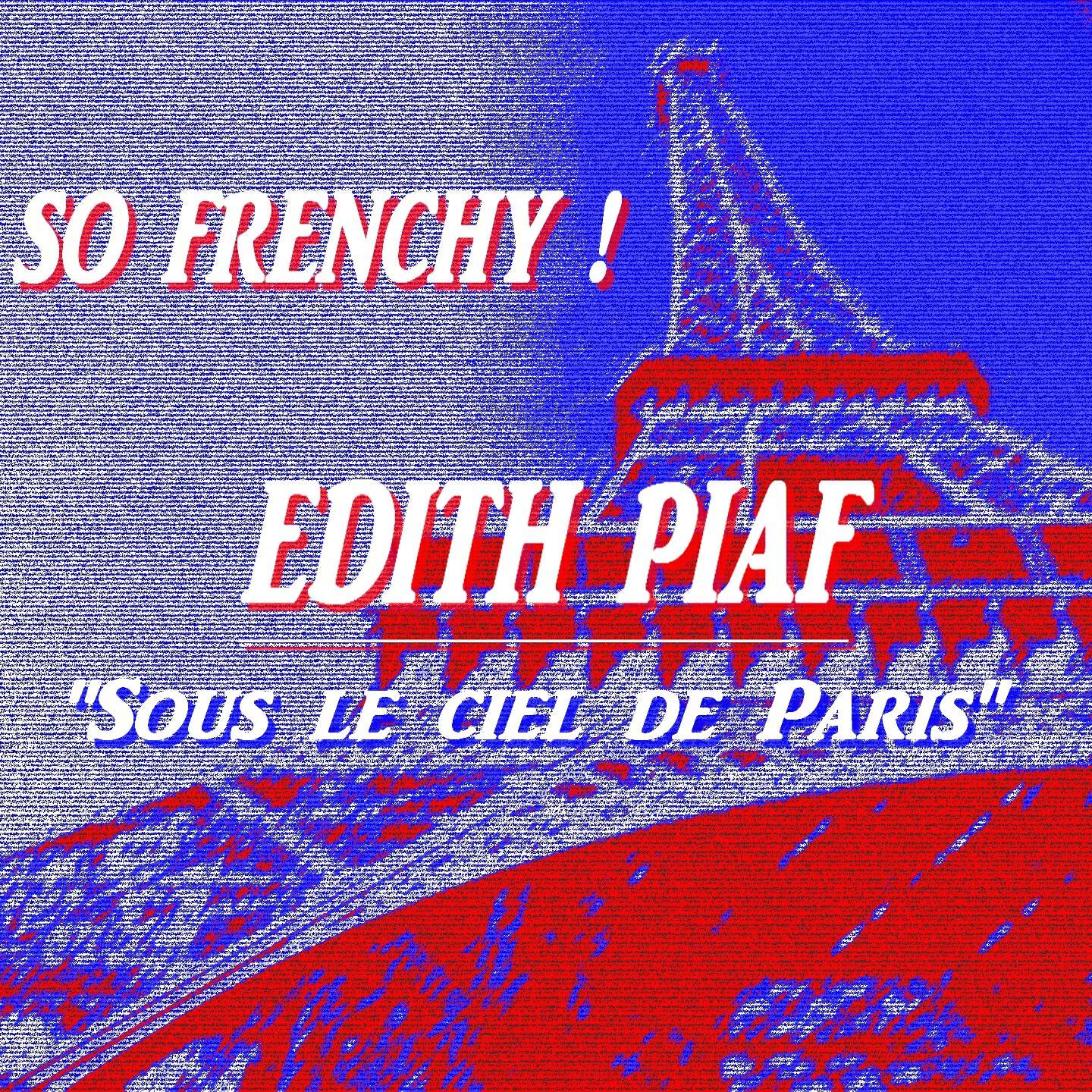 EDITH PIAF - Sous le ciel de Paris