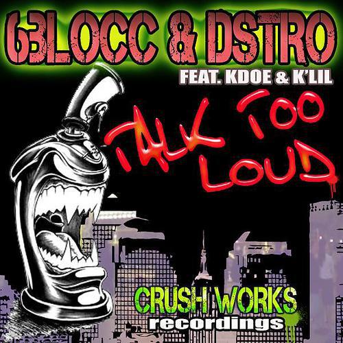 6BLOCC & Dstro - Talk Too Loud