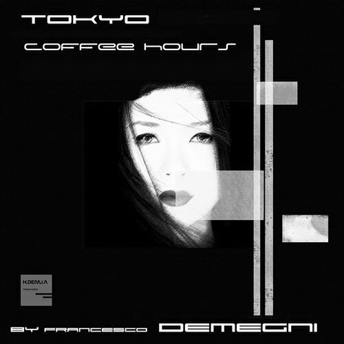 Francesco Demegni - Tokyo Cafè