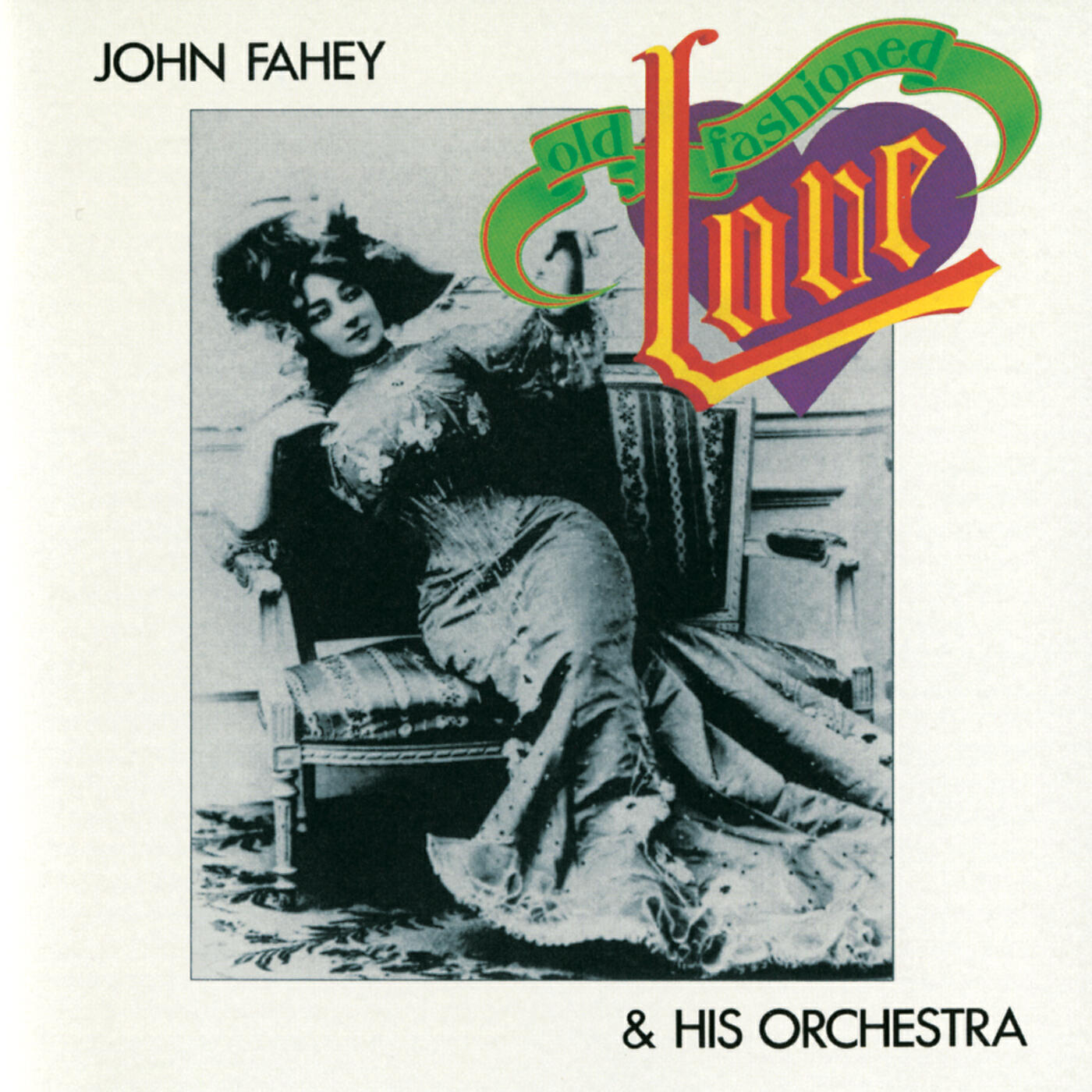 John Fahey - Old Fashioned Love (Album Version)