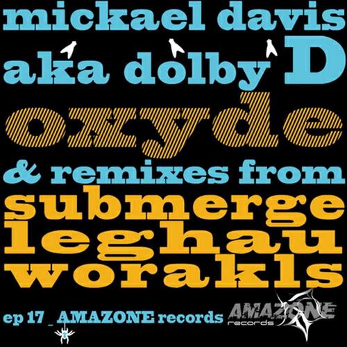Mickael Davis - Oxyde (Worakls Remix)