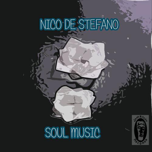 Nico De Stefano - Soul Music (Danilo Trombino Remix)