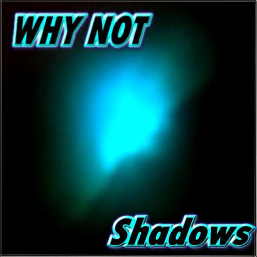Why Not - Getting High