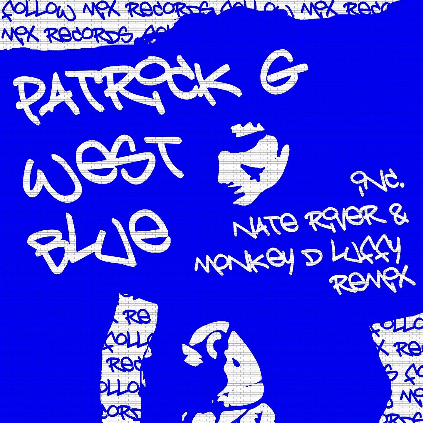 Patrick G - West Blue (Original Mix)