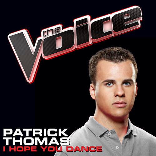 Patrick Thomas - I Hope You Dance (The Voice Performance)