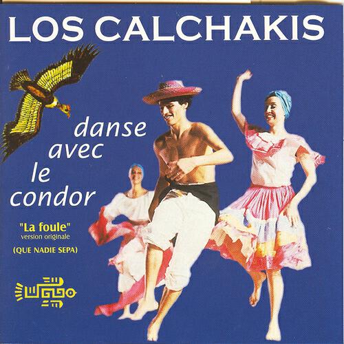 Los Calchakis - Solo le pido a dios