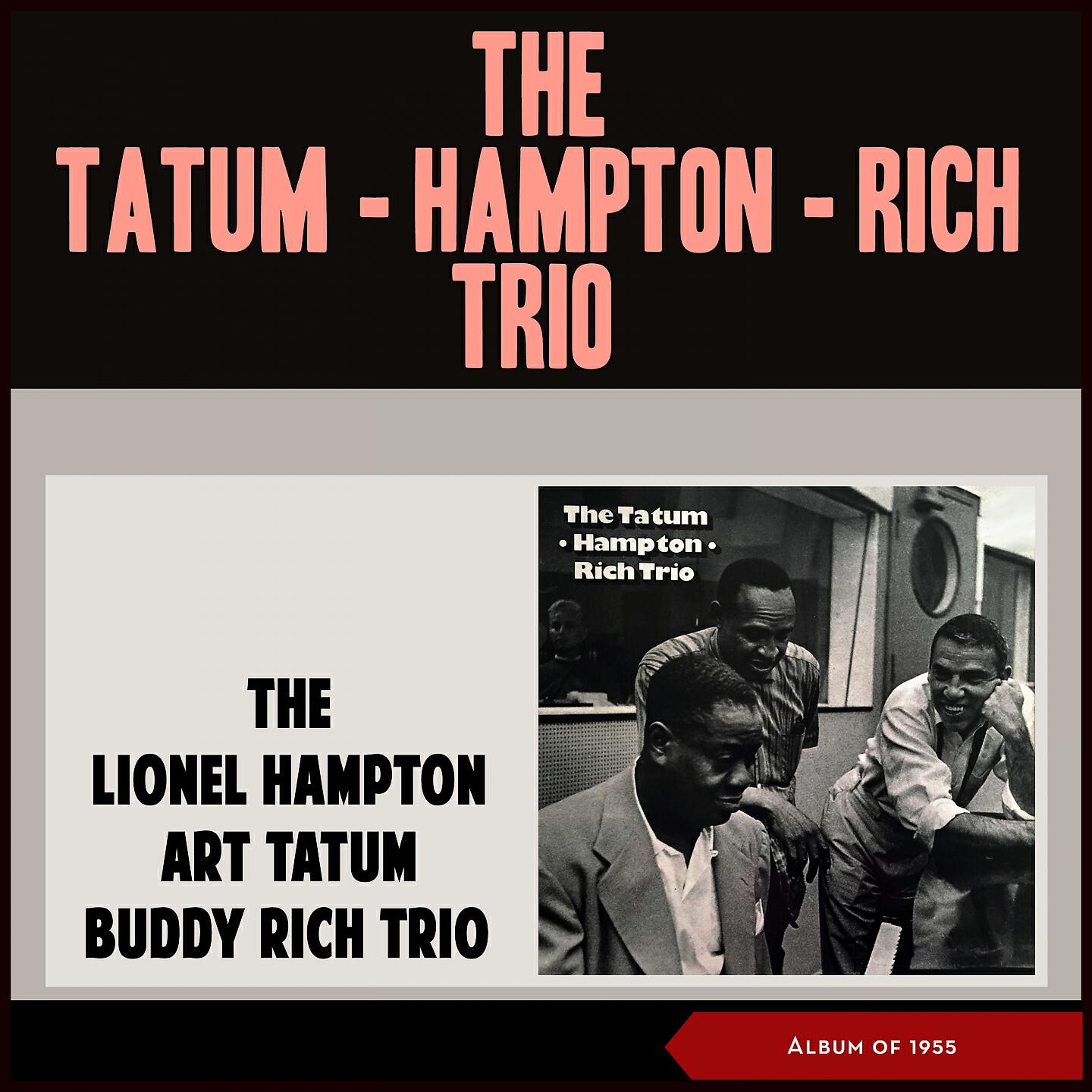 The Lionel Hampton-Art Tatum-Buddy Rich Trio - I'll Never Be the Same