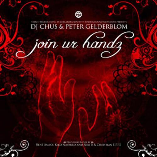 DJ Chus - Join Ur Handz (René Amesz & Peter Gelderblom Mix)