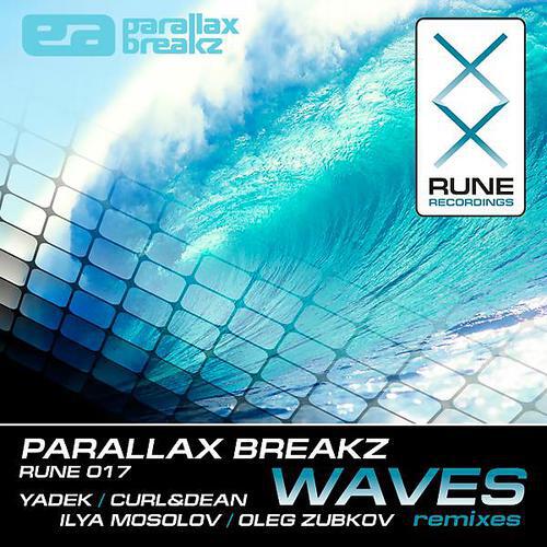 Parallax Breakz - Waves (Ilya Mosolov's Tsunami Remix)