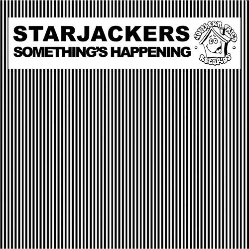 Starjackers - Something's Happening (Dan Mckie Remix)