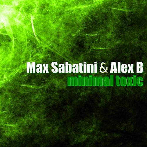Max Sabatini - Minimal Toxic (Electromagic Duo Mix)