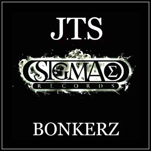 J.T.S - Bonkerz (Noize Mix)