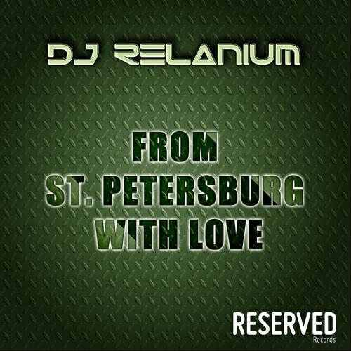 DJ Relanium - From St. Petersburg With Love