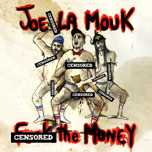 Joe La Mouk - Fuck the Money