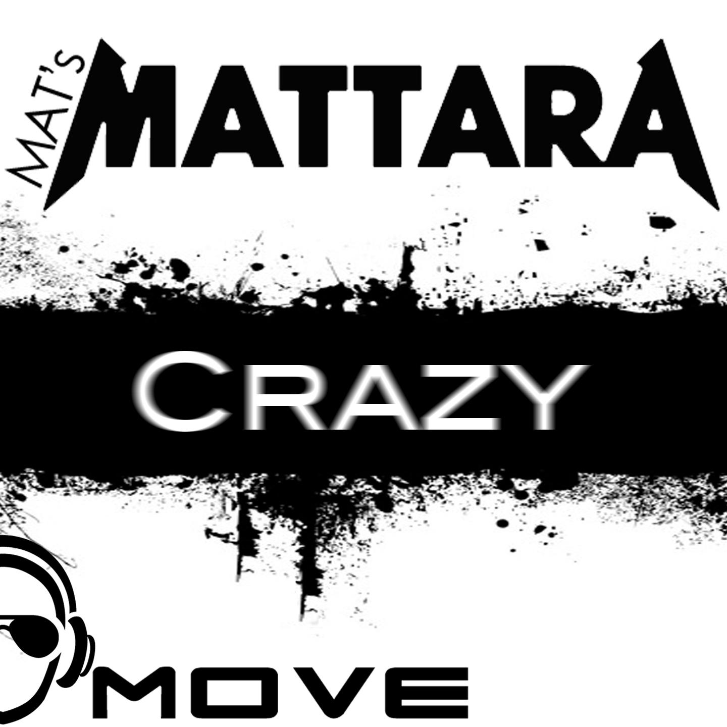 Mat's Mattara - Crazy (Mat's Mattara & Luis Rondina Remix Radio)