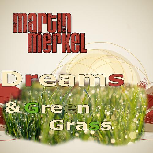 Martin Merkel - Green Grass