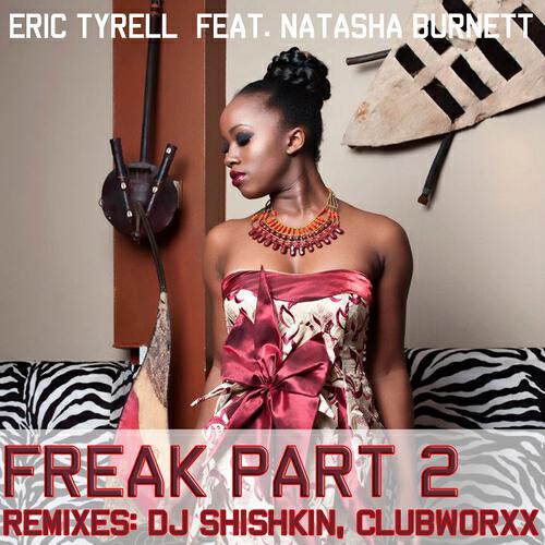 Eric Tyrell - Freak (Clubworxx Remix)