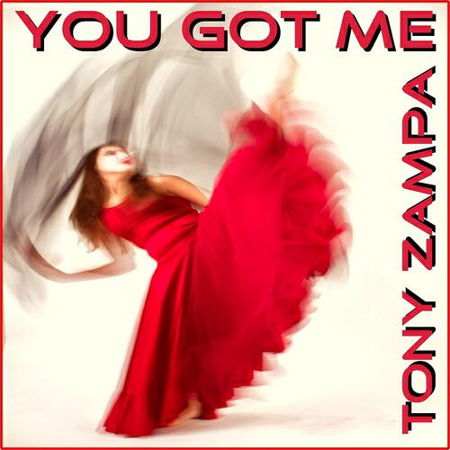 Tony Zampa - You Got Me (Dream Love)