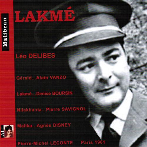 Denise Boursin - Lakmé, Act I: 