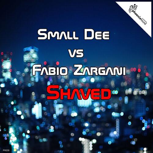 Small Dee - Shaved (D-Soriani Beach House Mix)