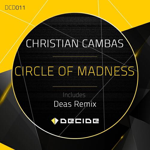Christian Cambas - Circle of Madness (Deas Remix)