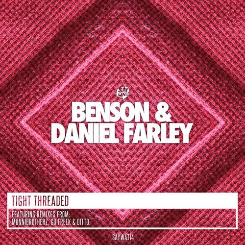 BENSON - Tight Threaded (Go Freek Remix)