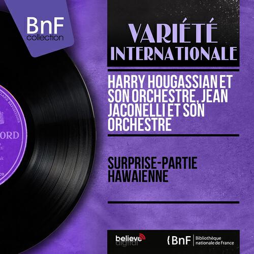Harry Hougassian et son orchestre - Song of the Islands