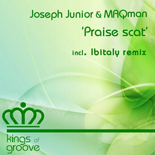 Joseph Junior - Praise Scat (Ibitaly Remix)