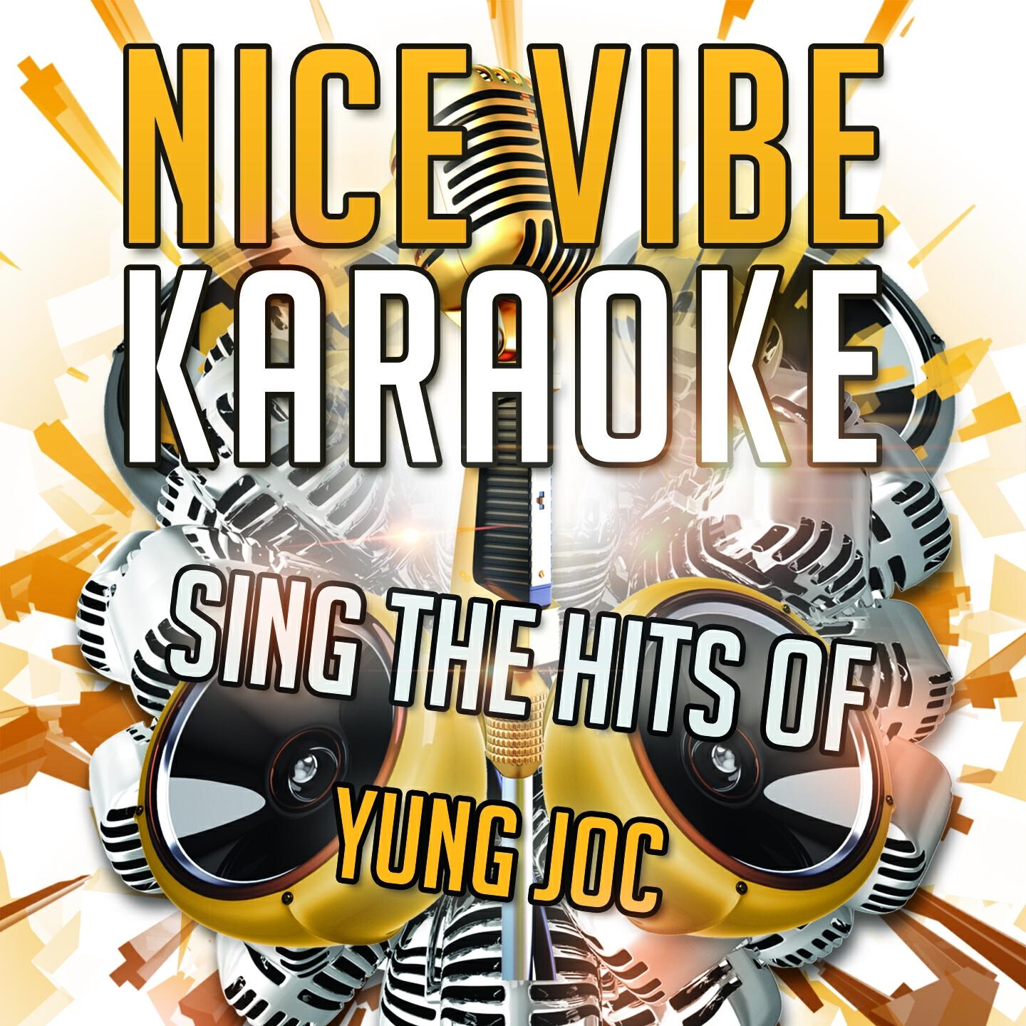 Nice Vibe - I Know You See It (Karaoke Version) (Originally Performed By Yung Joc)
