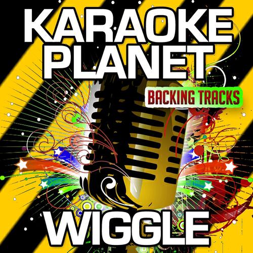 A-Type Player - Wiggle (Karaoke Version) (Originally Performed By Jason Derulo & Snoop Dogg)