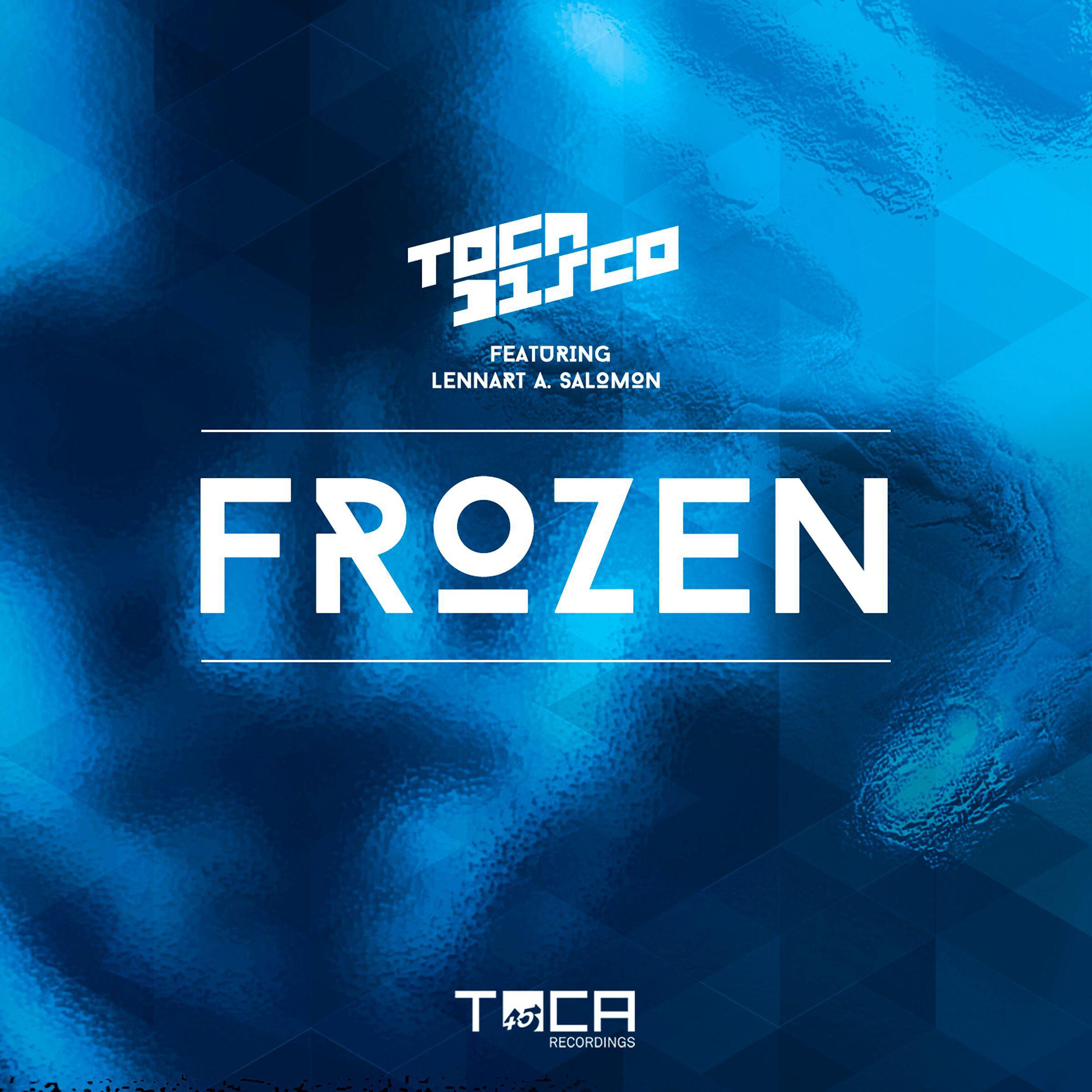 Tocadisco - Frozen (feat. Lennart A. Salomon) [Radio Edit Instrumental]