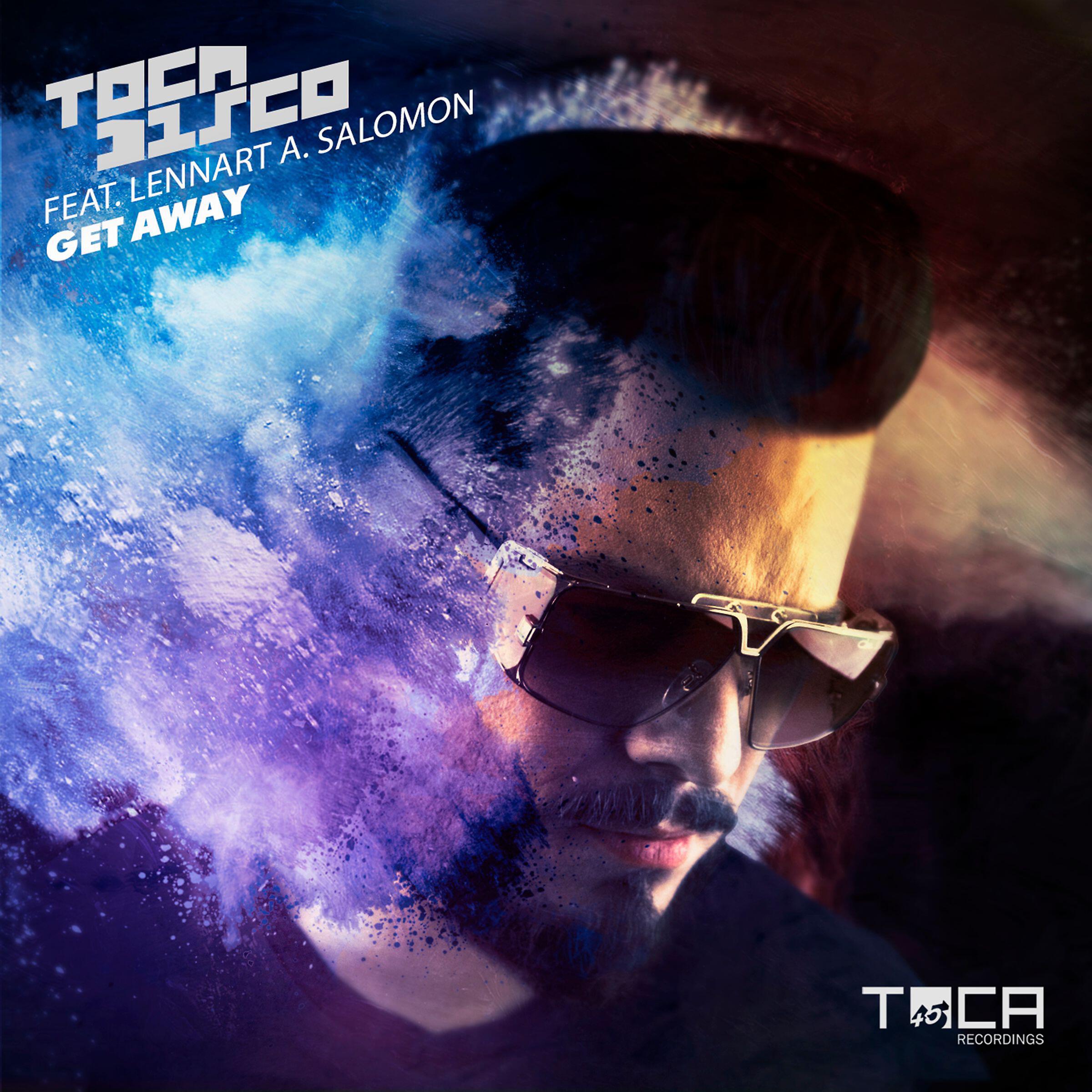 Tocadisco - Get Away (feat. Lennart A. Salomon) (Instrumental)