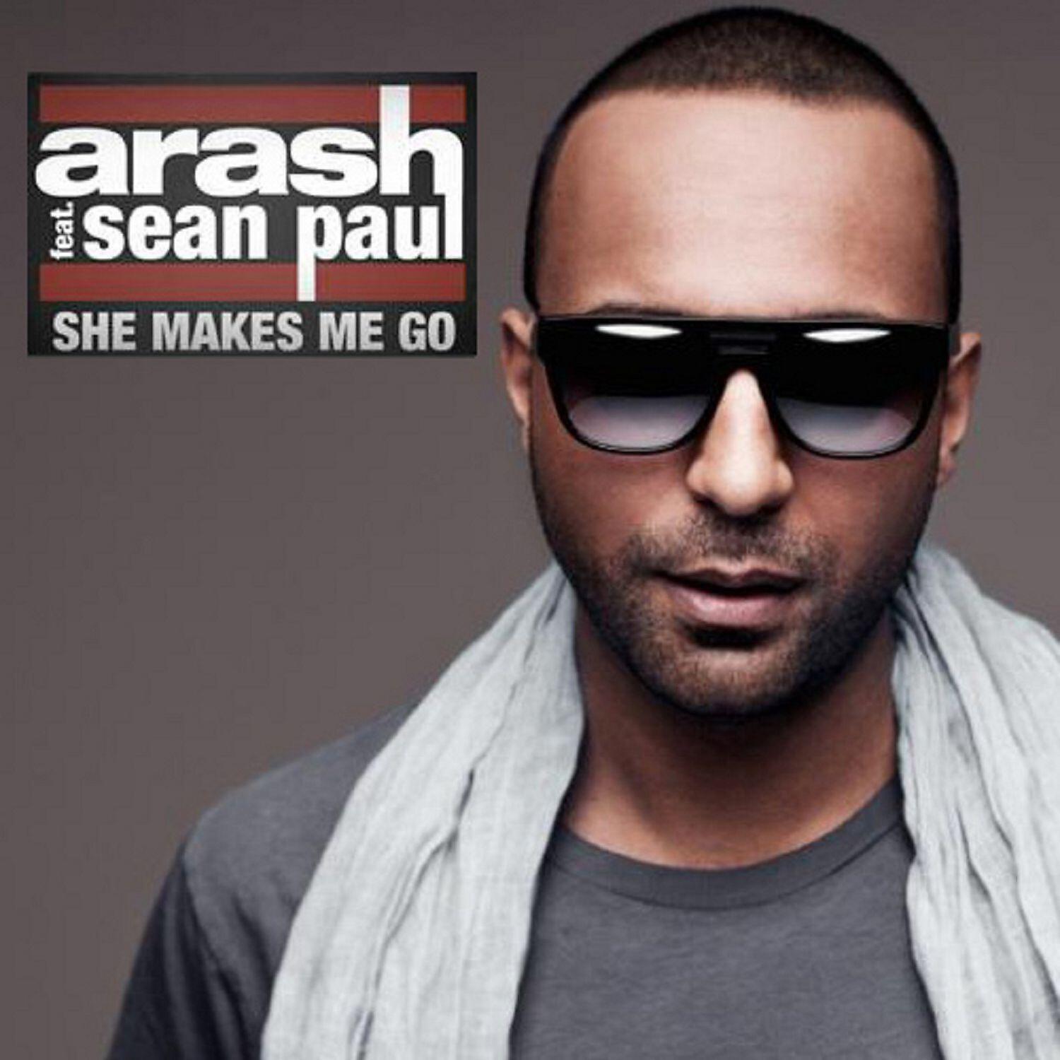 Arash - She Makes Me Go (feat. Sean Paul) [Radio Edit]
