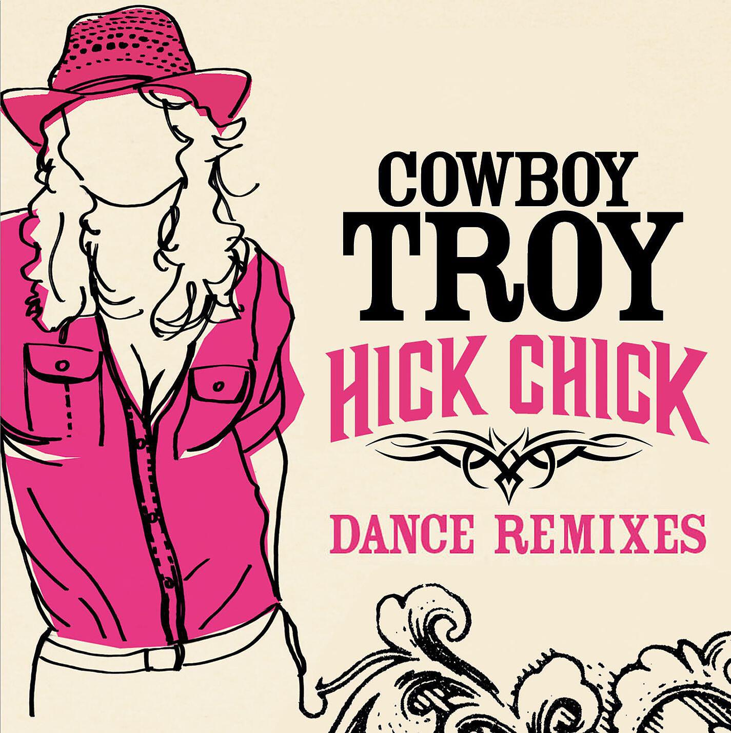 Cowboy Troy - Hick Chick (Dance Mix)