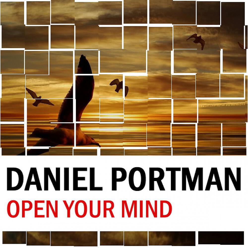 Daniel Portman - Open Your Mind (Shawn Mitiska Remix)