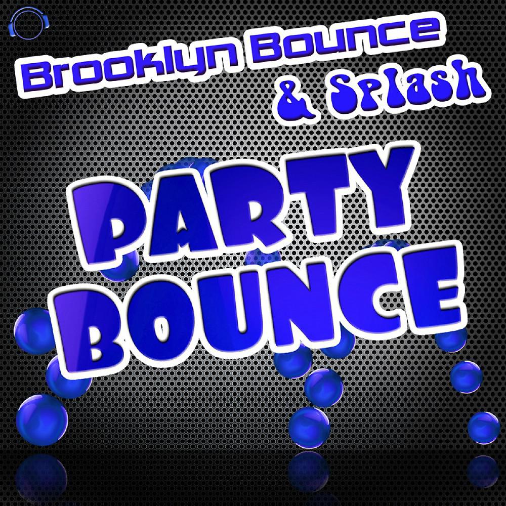 Brooklyn Bounce & Splash - Party Bounce (DJ Solovey Dub Mix)