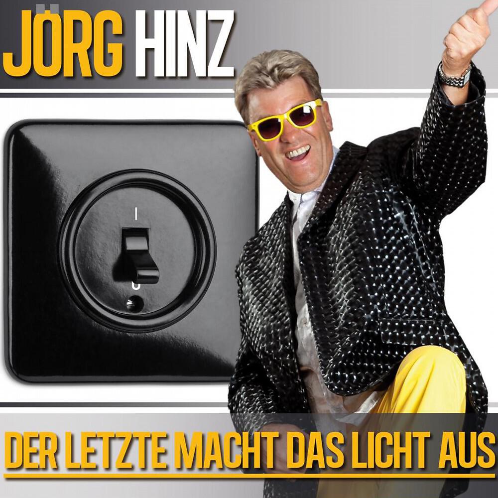 Jörg Hinz - Der letzte macht das Licht aus! (Radio Version)