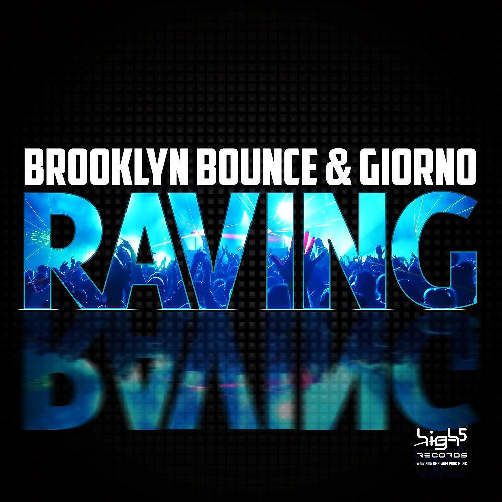 Brooklyn Bounce & Giorno - Raving (DJ Solovey Remix Edit)