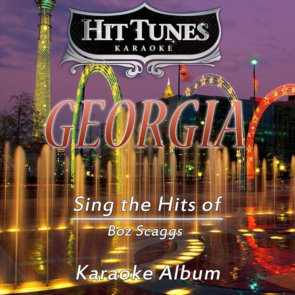 Hit Tunes Karaoke - Georgia (Originally Performed By Boz Scaggs) [Karaoke Version]