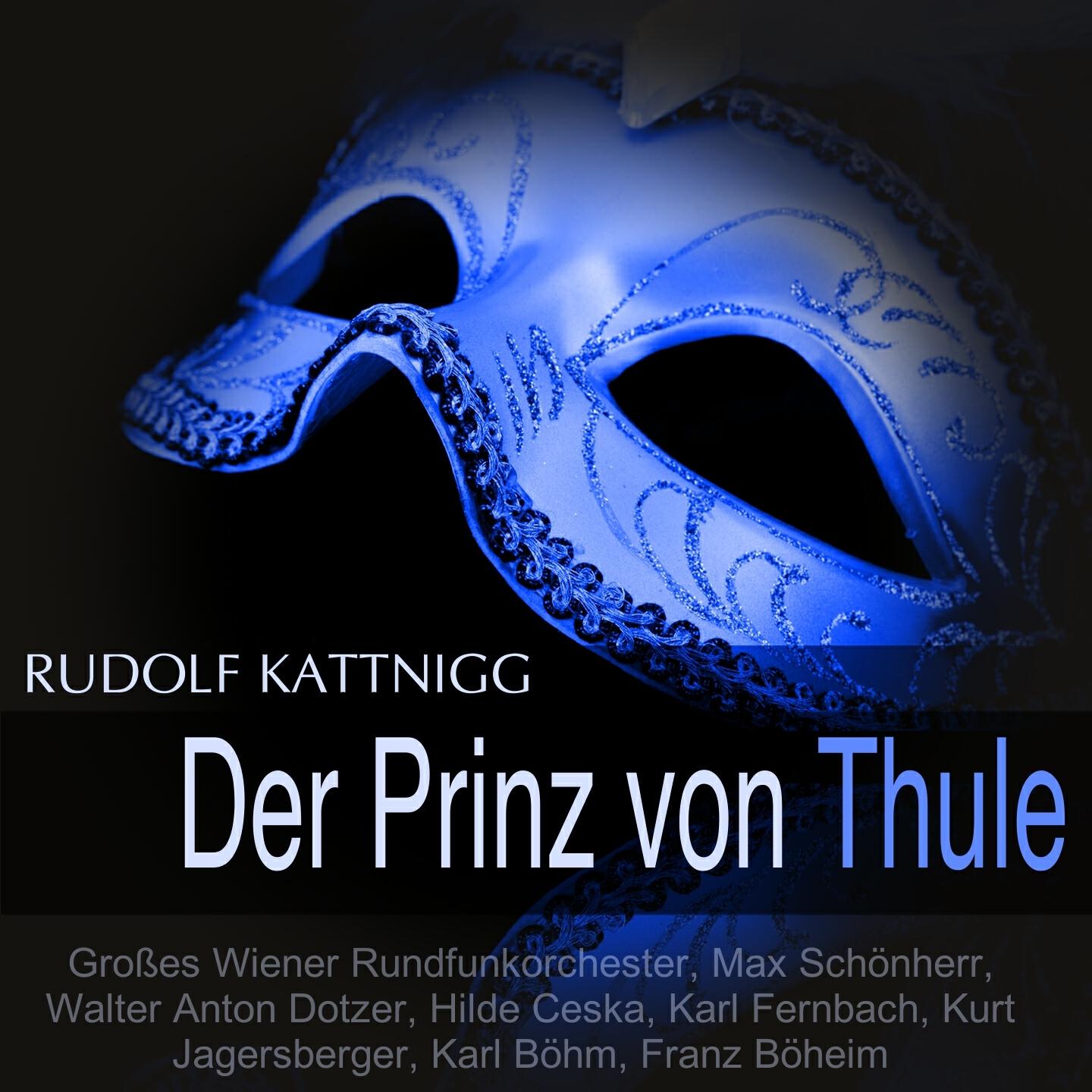 Großes Wiener Rundfunkorchester - Der Prinz von Thule, Act II: Finale