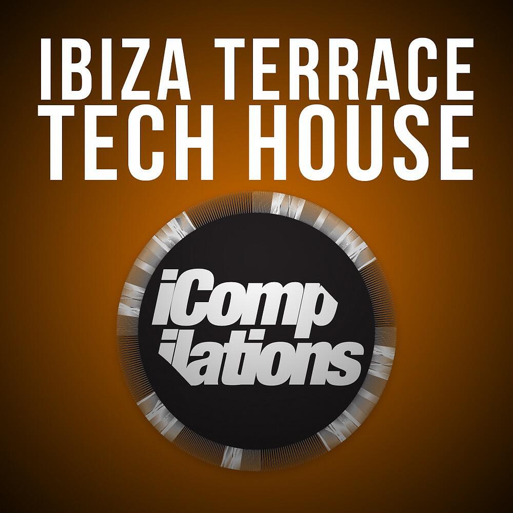 DJ Mix - Ibiza Terrace Tech House (Continuous DJ Mix)