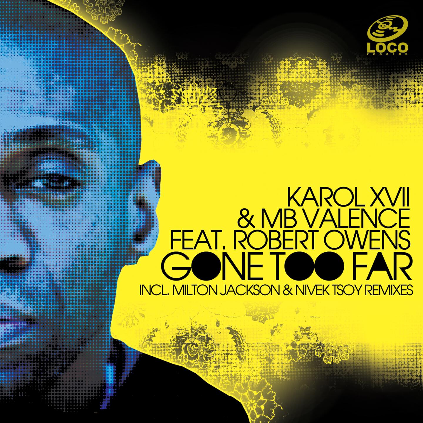 Karol XVII - Gone Too Far (Nivek Tsoy Remix)