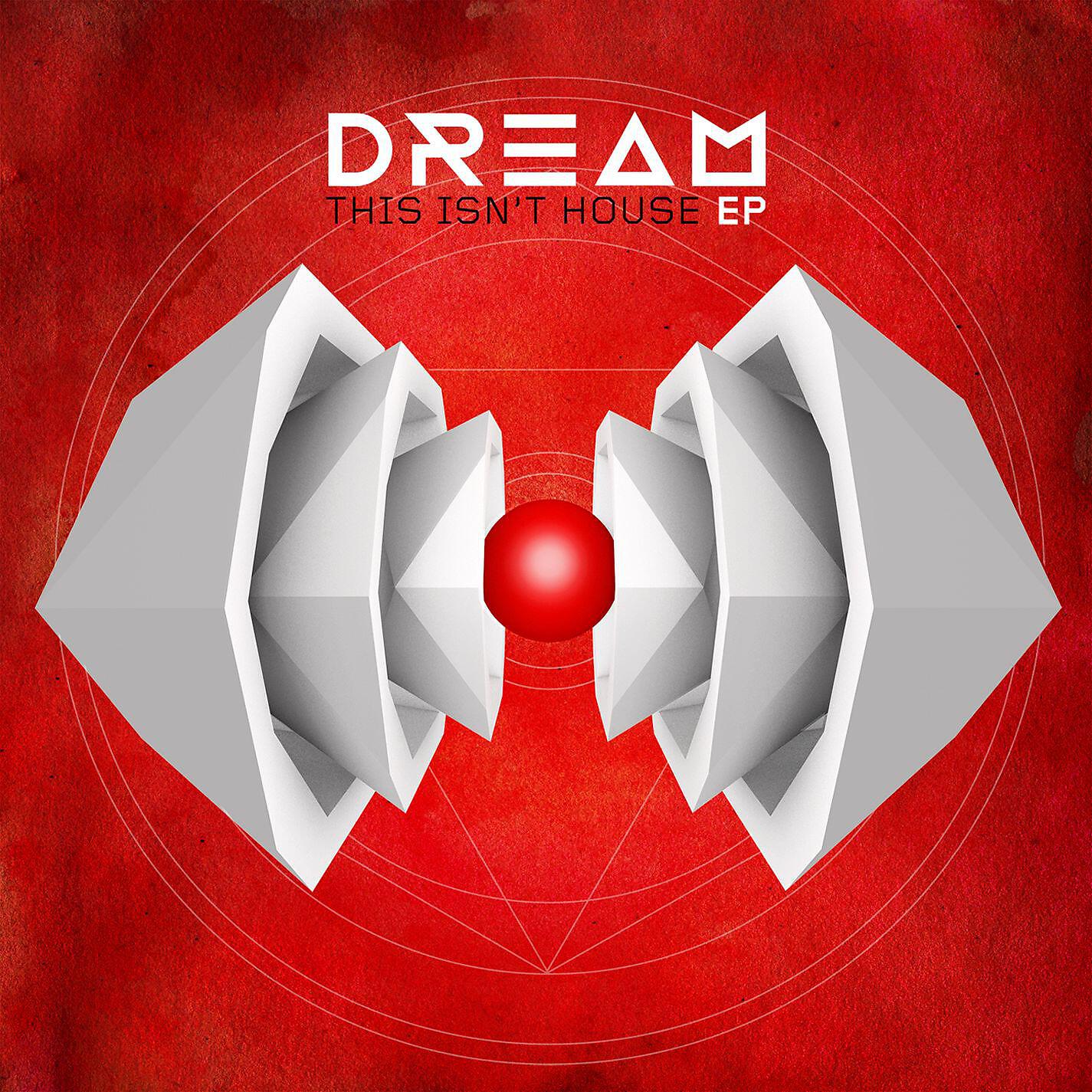 DREAM - This Isn't House (Topher Jones Remix)