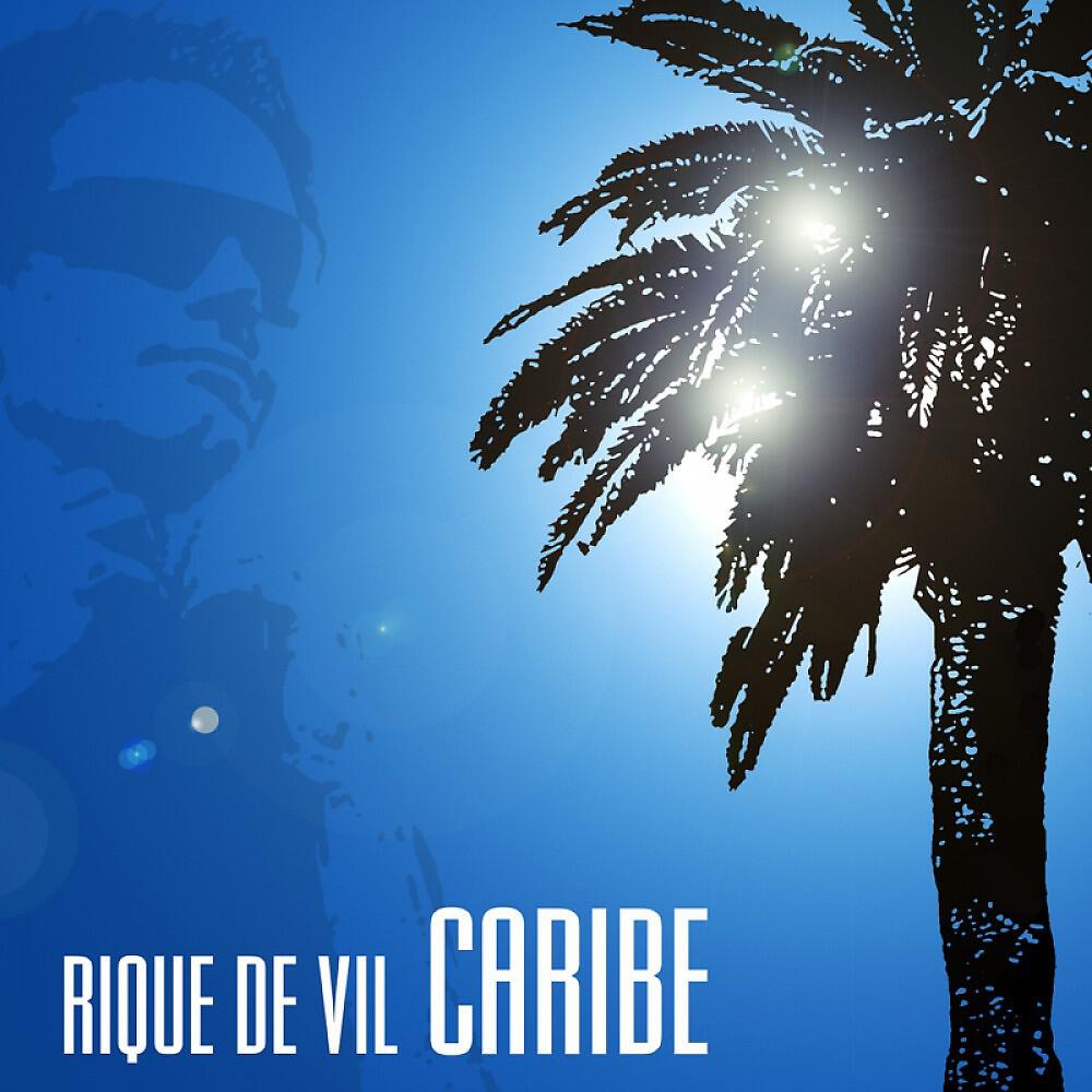 Rique De Vil - Caribe (Radio Edit)