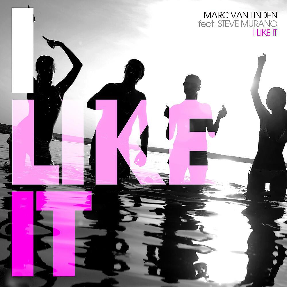 Marc Van Linden - I Like It (Marc Van Linden Mix)